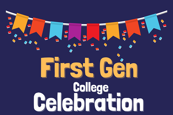 A graphic image of a party banner above the text First Gen College Celebration in front of a purple background